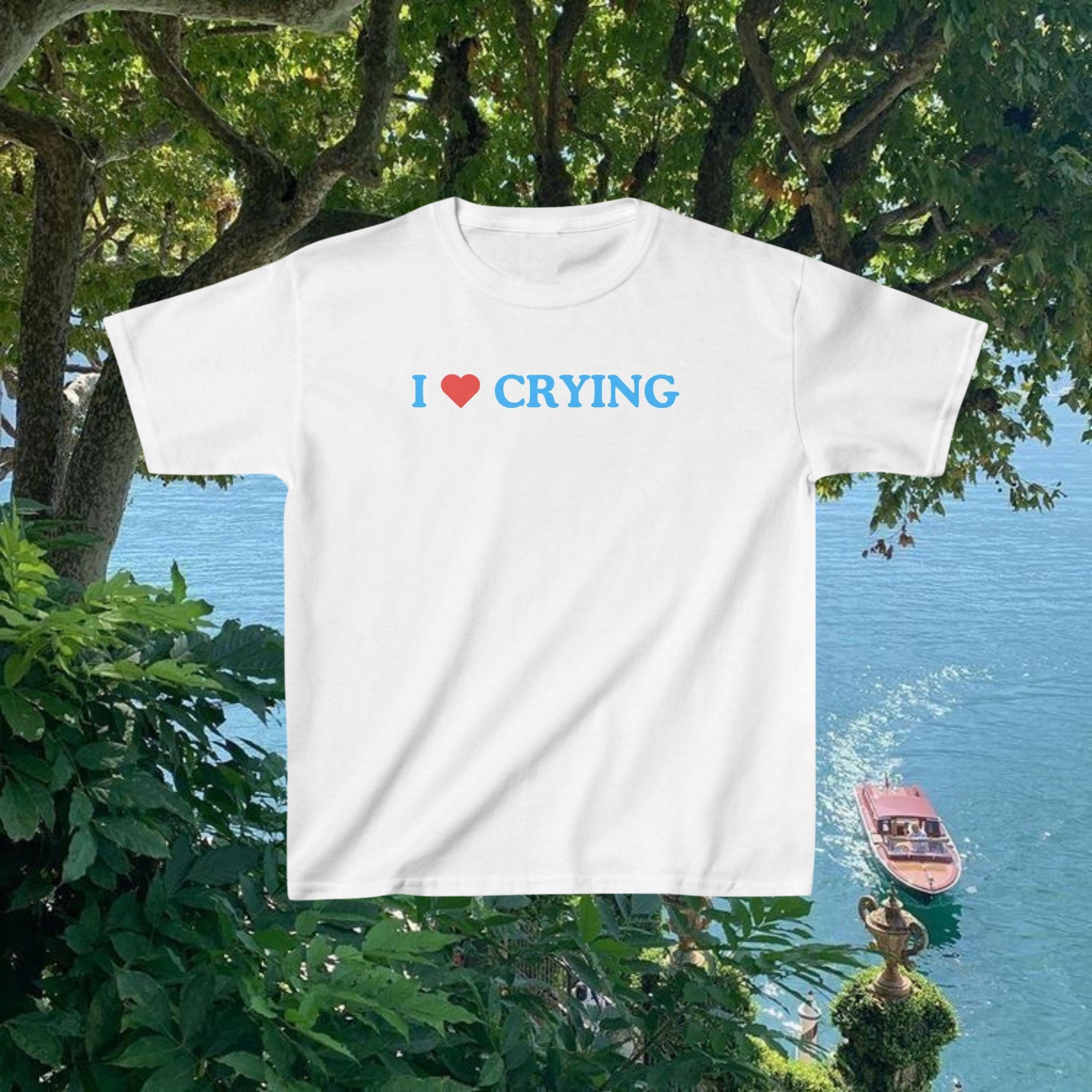 I Love Crying Baby Tee